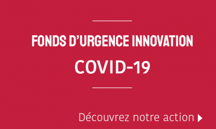 FONDS D’URGENCE INNOVATION COVID-19